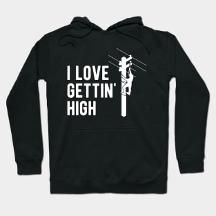 Electrician - I love gettin' high Hoodie